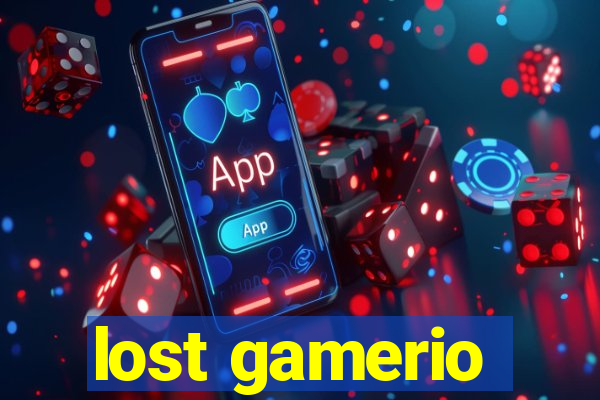 lost gamerio
